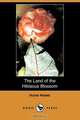 The Land of the Hibiscus Blossom (Dodo Press), Hume Nisbet 