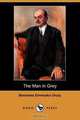 The Man in Grey (Dodo Press), Emmuska Orczy 