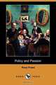 Policy and Passion (Dodo Press), Rosa Praed 