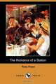 The Romance of a Station (Dodo Press), Rosa Praed 