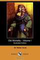 Old Mortality - Volume I (Illustrated Edition) (Dodo Press), Walter Scott 