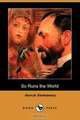 So Runs the World (Dodo Press), Henryk K. Sienkiewicz 