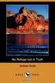 No Refuge But in Truth (Dodo Press), Goldwin Smith 