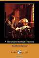 A Theologico-Political Treatise (Dodo Press), Benedict de Spinoza 