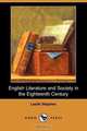 English Literature and Society in the Eighteenth Century (Dodo Press), Leslie Stephen 