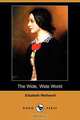 The Wide, Wide World (Dodo Press), Elizabeth Wetherell 