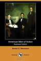 American Men of Action (Illustrated Edition) (Dodo Press), Burton Egbert Stevenson 