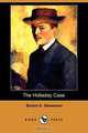 The Holladay Case (Dodo Press), Burton Egbert Stevenson 