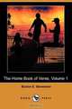 The Home Book of Verse, Volume 1 (Dodo Press), Burton Egbert Stevenson 