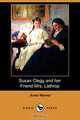 Susan Clegg and Her Friend Mrs. Lathrop (Dodo Press), Anne Warner 