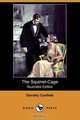 The Squirrel-Cage (Illustrated Edition) (Dodo Press), Dorothy Canfield 