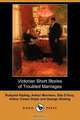 Victorian Short Stories of Troubled Marriages (Dodo Press), Rudyard Kipling 