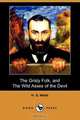 The Grisly Folk, and the Wild Asses of the Devil (Dodo Press), H. G. Wells 