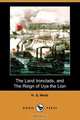 The Land Ironclads, and the Reign of Uya the Lion (Dodo Press), H. G. Wells 