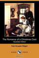 The Romance of a Christmas Card (Illustrated Edition) (Dodo Press), Kate Douglas Wiggin 
