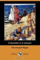 A Summer in a Canyon (Dodo Press), Kate Douglas Wiggin 