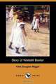 Story of Waitstill Baxter (Dodo Press), Kate Douglas Wiggin 