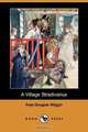 A Village Stradivarius (Dodo Press), Kate Douglas Wiggin 