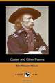Custer and Other Poems (Dodo Press), Ella Wheeler Wilcox 
