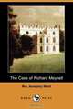 The Case of Richard Meynell (Dodo Press), Mrs Humphry Ward 