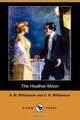 The Heather-Moon, Alice Muriel Williamson 