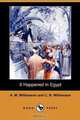 It Happened in Egypt (Dodo Press), A. M. Williamson 