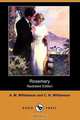 Rosemary (Illustrated Edition) (Dodo Press), A. M. Williamson 