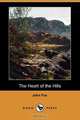 The Heart of the Hills (Dodo Press), John Fox 