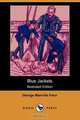 Blue Jackets (Illustrated Edition) (Dodo Press), George Manville Fenn 