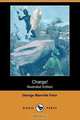 Charge! (Illustrated Edition) (Dodo Press), George Manville Fenn 