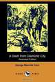 A Dash from Diamond City (Illustrated Edition) (Dodo Press), George Manville Fenn 