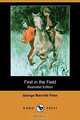First in the Field (Illustrated Edition) (Dodo Press), George Manville Fenn 
