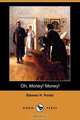 Oh, Money! Money! (Dodo Press), Eleanor H. Porter 