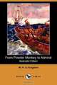 From Powder Monkey to Admiral (Illustrated Edition) (Dodo Press), William H. G. Kingston 