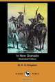 In New Granada (Illustrated Edition) (Dodo Press), William H. G. Kingston 