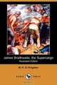 James Braithwaite, the Supercargo (Illustrated Edition) (Dodo Press), William H. G. Kingston 
