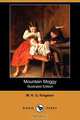 Mountain Moggy (Illustrated Edition) (Dodo Press), William H. G. Kingston 