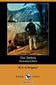 Our Sailors (Illustrated Edition) (Dodo Press), William H. G. Kingston 
