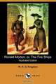 Ronald Morton; Or, the Fire Ships (Illustrated Edition) (Dodo Press), William H. G. Kingston 