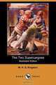The Two Supercargoes (Illustrated Edition) (Dodo Press), William H. G. Kingston 