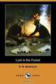Lost in the Forest (Dodo Press), Robert Michael Ballantyne 