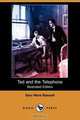 Ted and the Telephone (Illustrated Edition) (Dodo Press), Sara Ware Bassett 