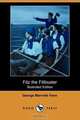 Fitz the Filibuster (Illustrated Edition) (Dodo Press), George Manville Fenn 