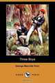 Three Boys (Dodo Press), George Manville Fenn 