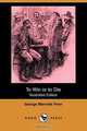 To Win or to Die (Illustrated Edition) (Dodo Press), George Manville Fenn 