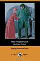The Weathercock (Illustrated Edition) (Dodo Press), George Manville Fenn 