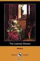 The Learned Women (Dodo Press), Moliere 