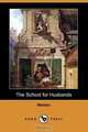 The School for Husbands (Dodo Press), Moliere 