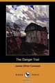 The Danger Trail (Dodo Press), James Oliver Curwood 