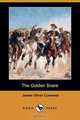 The Golden Snare (Dodo Press), James Oliver Curwood 